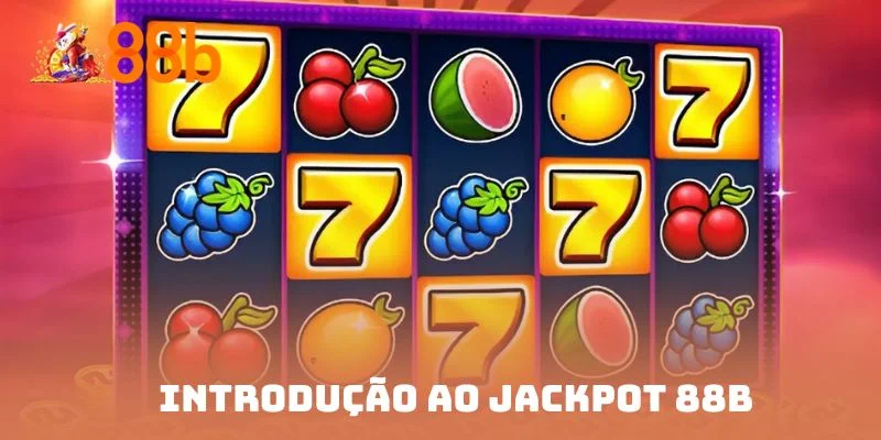 Introdução ao Jackpot 88B